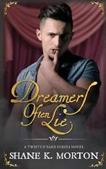 Dreamers Often Lie