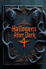 Halloween After Dark 4