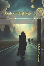 Souls of Highway 13