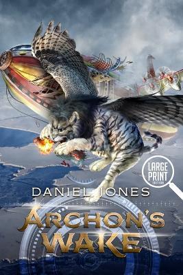 Archon's Wake: Large Print - Daniel Jones - cover