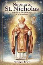 Novena to St. Nicholas: Invoking The Blessings Of St. Nicholas