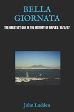 Bella Giornata: The Greatest Day in the History of Naples: 10/5/87