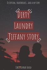Dirty laundry: Tiffany story