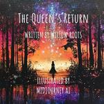 The Queen's Return