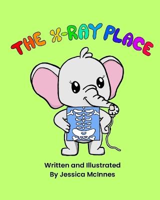 The X-ray Place - Jessica McInnes - cover