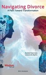 Navigating Divorce: A Path Toward Transformation