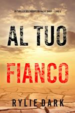 Al tuo fianco (Un thriller dell’agente FBI Maeve Sharp Libro 5)