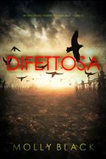 Difettosa (Un thriller dell’agente FBI Casey Bolt — Libro 3)