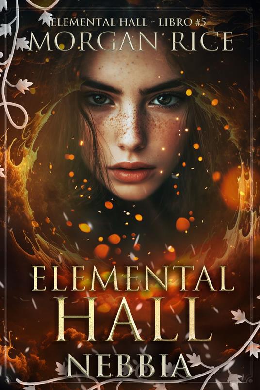 Elemental Hall: Nebbia (Elemental Hall - Libro #5) - Morgan Rice - ebook