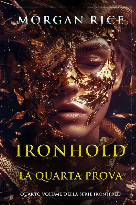 Ironhold: La Quarta Prova (Quarto volume della serie Ironhold) - Morgan Rice - ebook