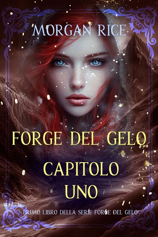 Forge del Gelo: Capitolo Uno (Primo Libro della serie Forge del Gelo) - Morgan Rice - ebook