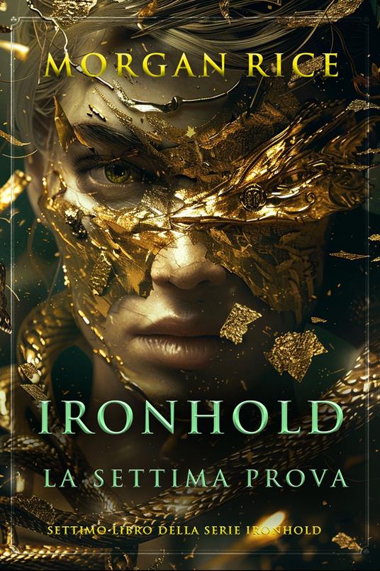 Ironhold: La settima prova (Settimo libro della serie Ironhold) - Morgan Rice - ebook