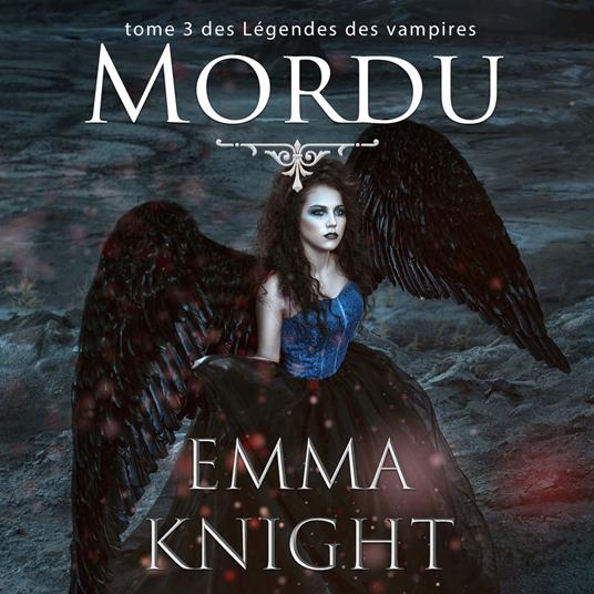 Mordu (tome 3 des Légendes des vampires)