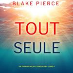 Toute seule (Un thriller Nicky Lyons du FBI – Livre 4)