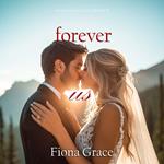 Forever Us (Always Ashville—Book 5)