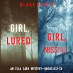 Ella Dark FBI Suspense Thriller Bundle, An: Girl, Lured (#12) and Girl, Missing (#13)