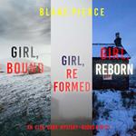 Ella Dark FBI Suspense Thriller Bundle, An: Girl, Bound (#19), Girl, Reformed (#20), and Girl, Reborn (#21)
