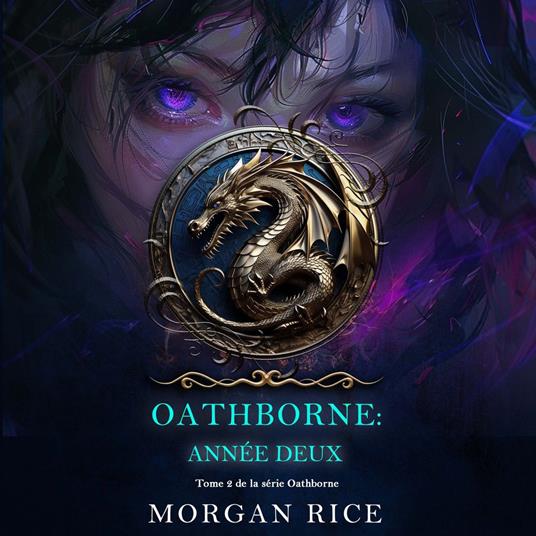 Oathborne : Année deux (Tome 2 de la série Oathborne)