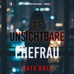 Die unsichtbare Ehefrau (Die Barren Pines-Reihe – Band 2)