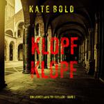 Klopf, Klopf (Ein Lauren Lamb FBI-Thriller – Band 1)