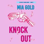 Knockout (Ein Holly Hands Krimi – Band 1)