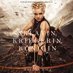 Sklavin, Kriegerin, Königin (Für Ruhm und Krone – Buch 1)