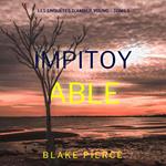 Impitoyable (Les enquêtes d’Amber Young – Tome 1)