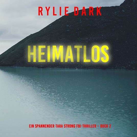 Heimatlos (Ein spannender Tara Strong FBI-Thriller – Buch 2)