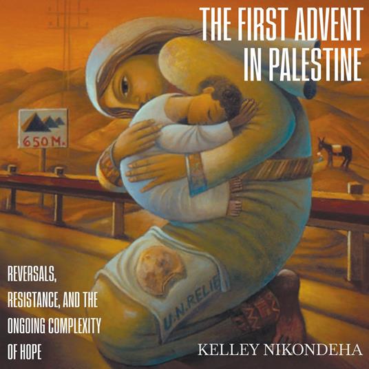 The First Advent in Palestine