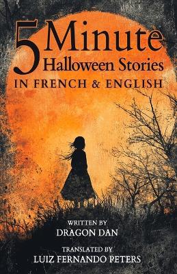5 Minute Halloween Stories in French and English for Kids - Dragon Dan - cover