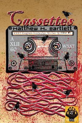 Cassettes - Matthew M Bartlett - cover