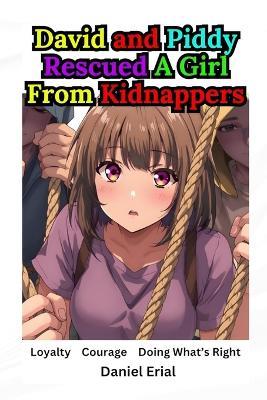 David and Piddy Rescued A Girl From Kidnappers - Daniel Erial - cover