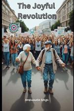 The Joyful Revolution