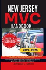 New Jersey MVC Handbook: Your Complete Guide to Navigating New Jersey's Motor Vehicle Regulations and Safe Driving Practices