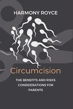 Circumcision: The Benefits and Risks Considerations for Parents