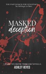 Masked Deception: A MM Erotic Thriller Novella