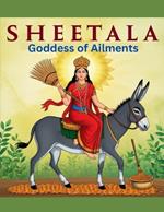 Sheetala: Goddess of Ailments