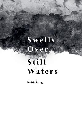 Swells Over Still Waters - Keith Long - cover