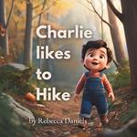Charlie likes to Hike