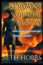 Servant of the Vestry: A Dark Flintlock Fantasy Novel