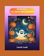 Bordeaux: The Ghost With Manners
