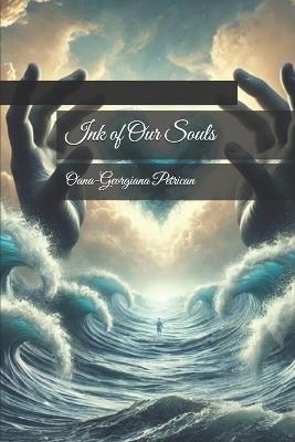 Ink of Our Souls - Oana Georgiana Petrican - cover