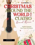 Christmas Music from Around the World for Cuatro: Exploring Holiday Music and Traditions Across the Globe