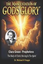 The Manifestation of God's Glory: The Body of Christ Moving In The Spirit