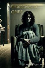 Shadows of Grief