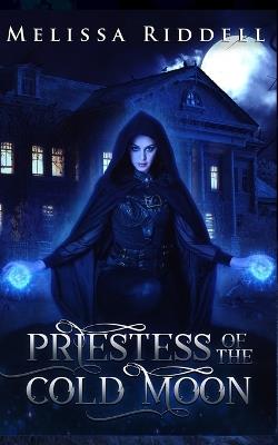 Priestess of the Cold Moon - Melissa Riddell - cover