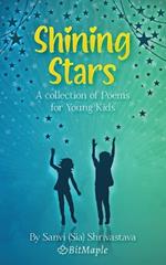 Shining Stars: A collection of Poems for Young Kids