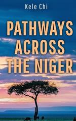 Pathways Across The Niger