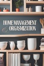 Home Management & Orgasmization