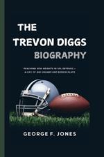 The Trevon Diggs Biography: Reaching New Heights in NFL Defense - A Life of Big Dreams and Bigger Plays